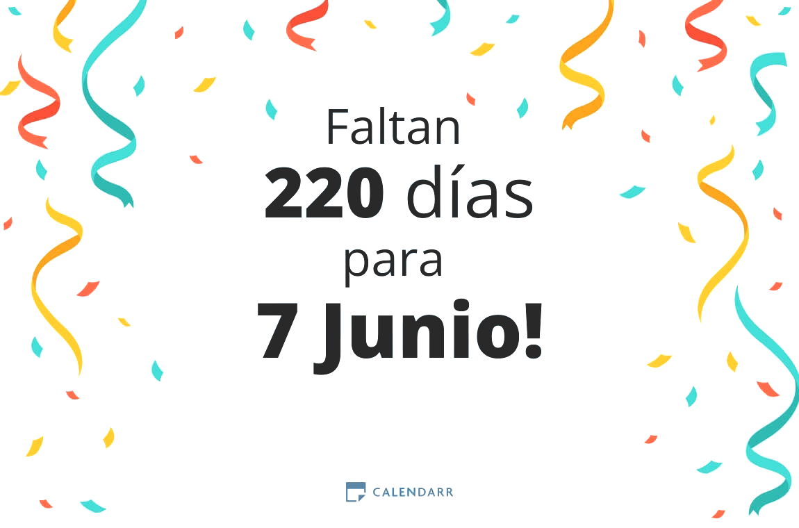 Descubre cuántos días faltan para 7 Junio - Calendarr