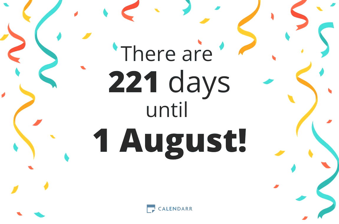 How many days until 1 August - Calendarr