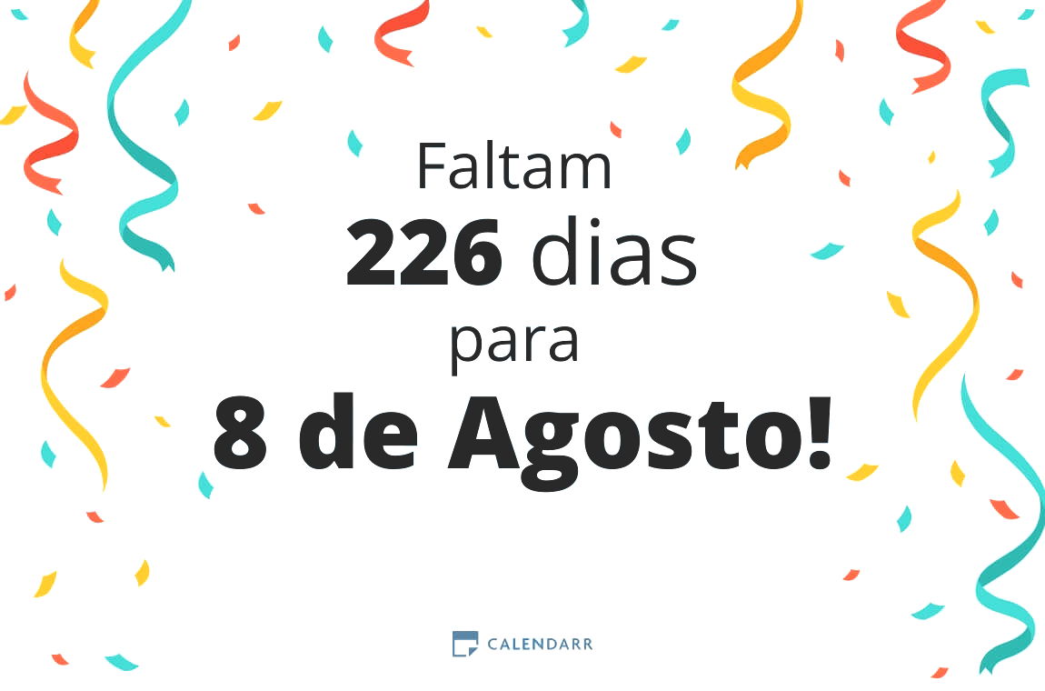 Descubra quantos dias faltam para 8 de Agosto - Calendarr