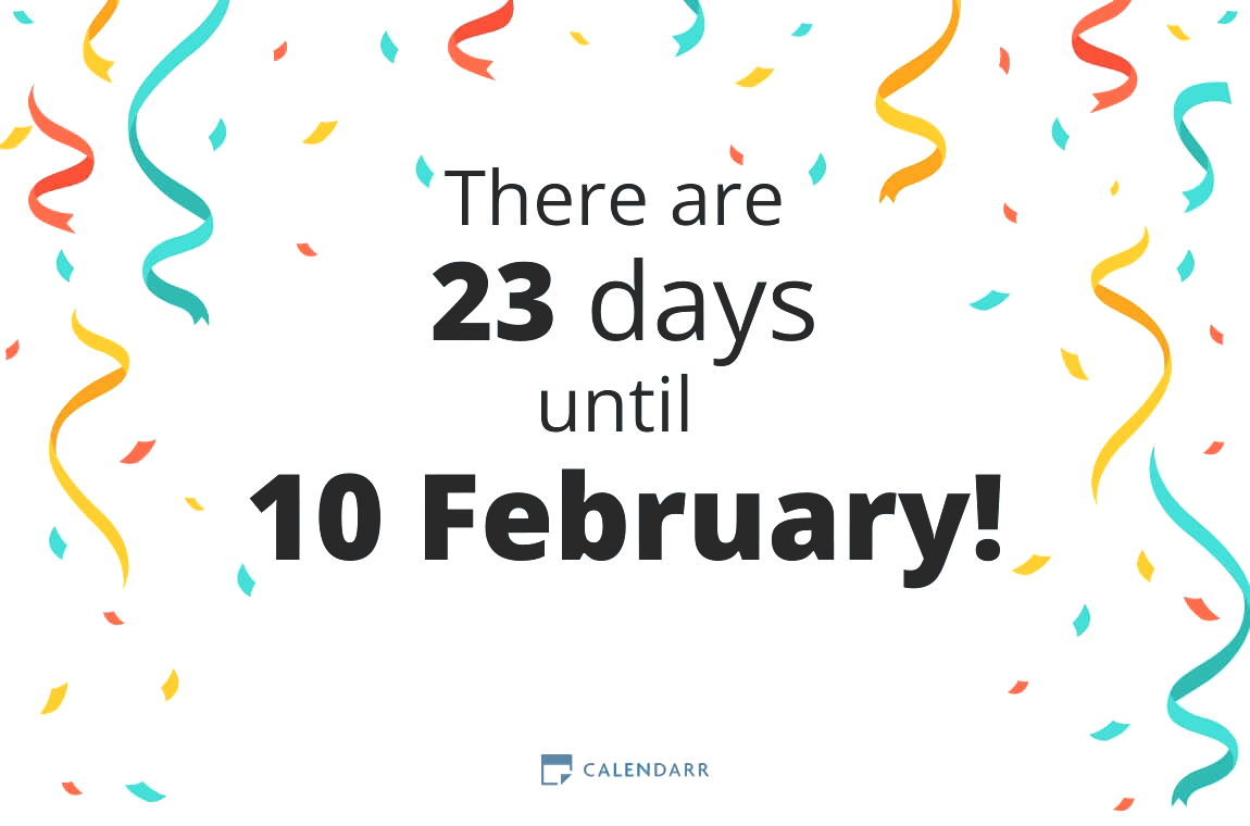 How many days until 10 February - Calendarr