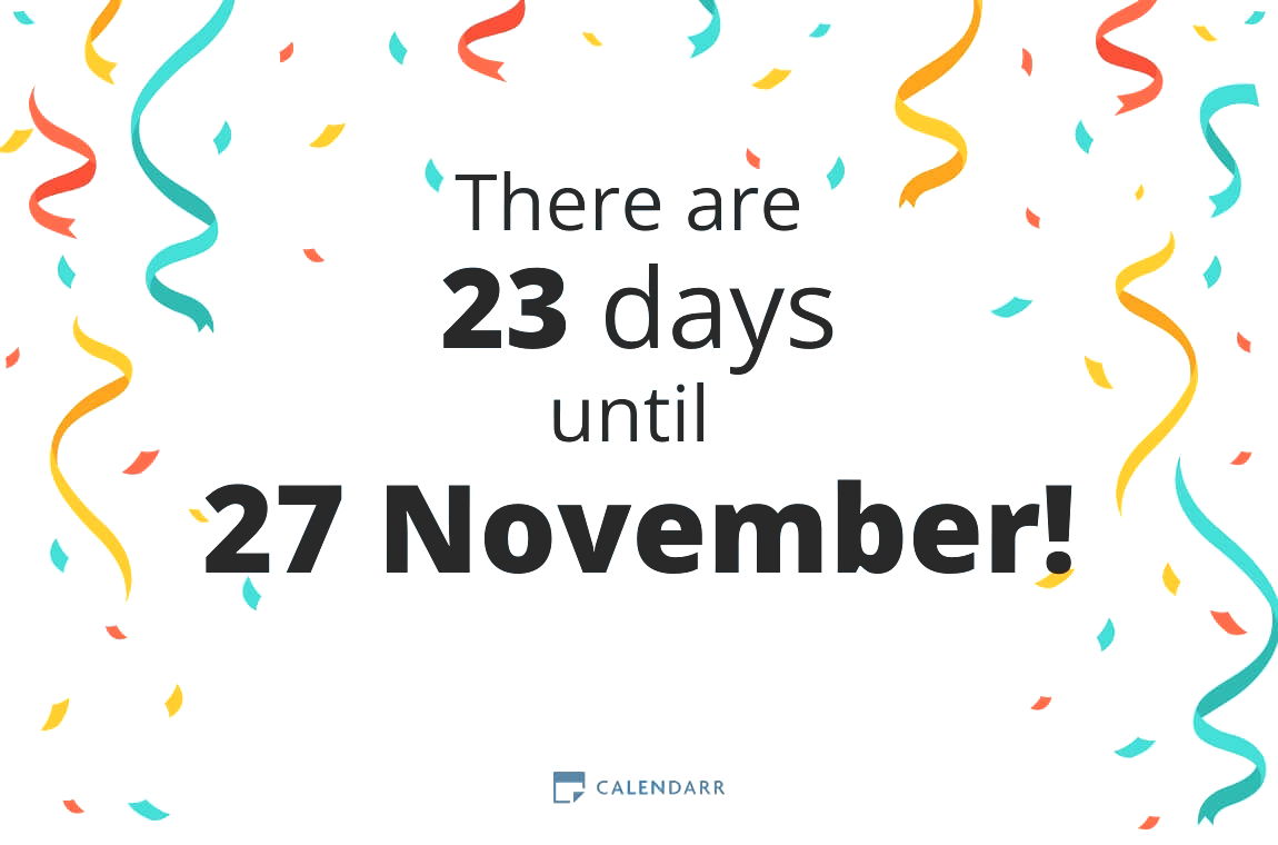 How many days until 27 November - Calendarr