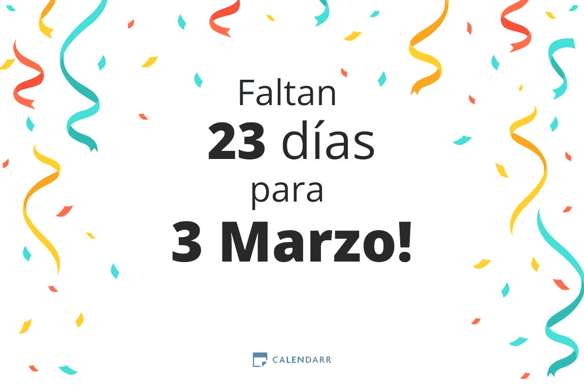 Descubre cuántos días faltan para 3 Marzo - Calendarr
