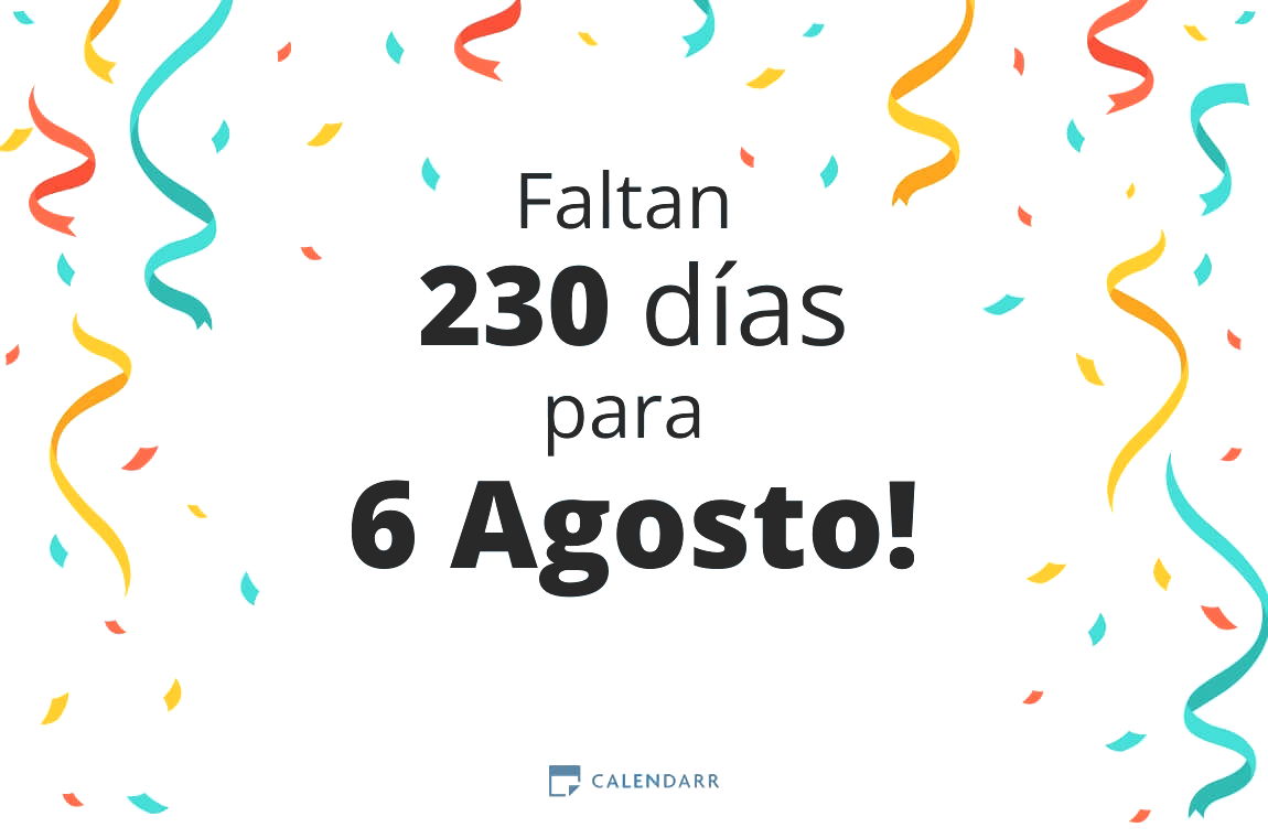 Descubre cuántos días faltan para 6 Agosto - Calendarr