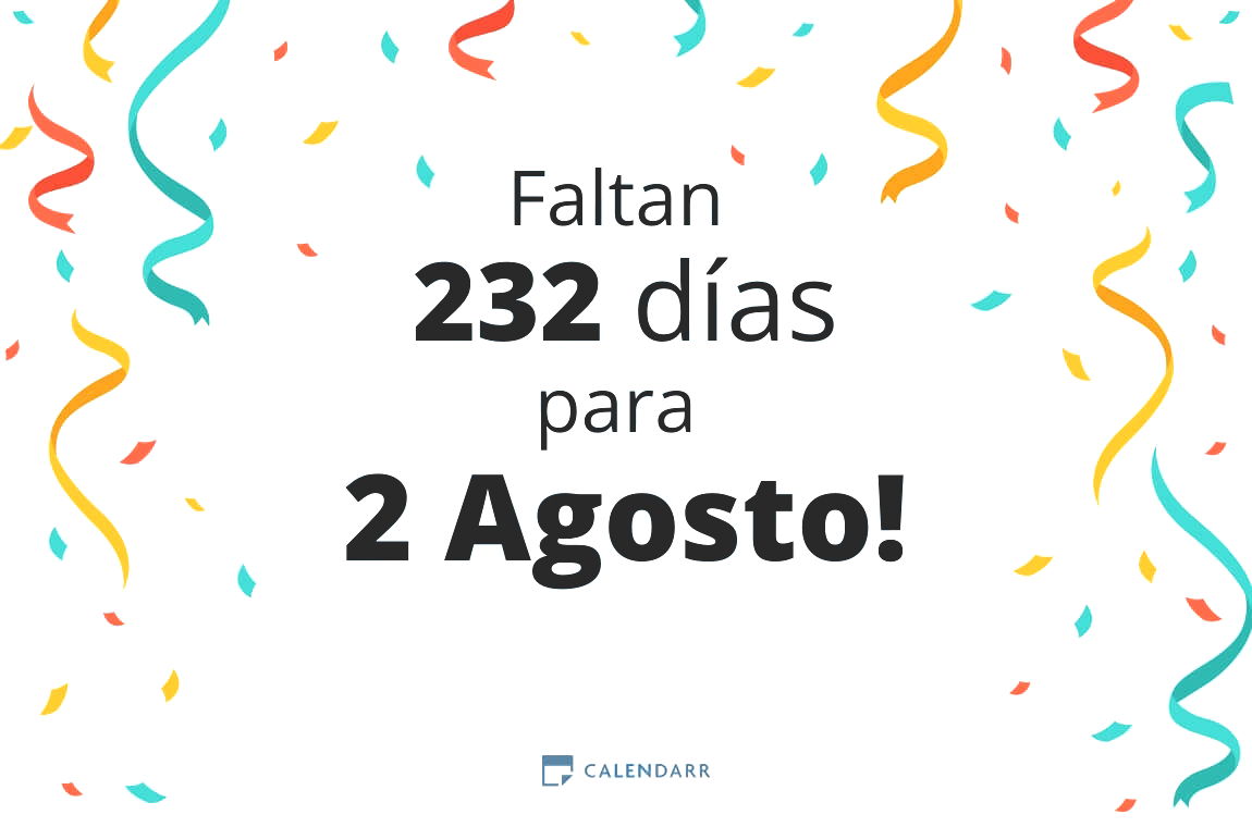 Descubre cuántos días faltan para 2 Agosto - Calendarr