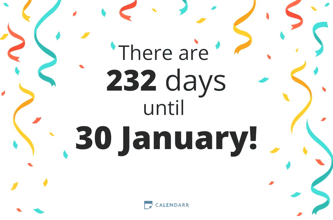 How many days until 30 January - Calendarr