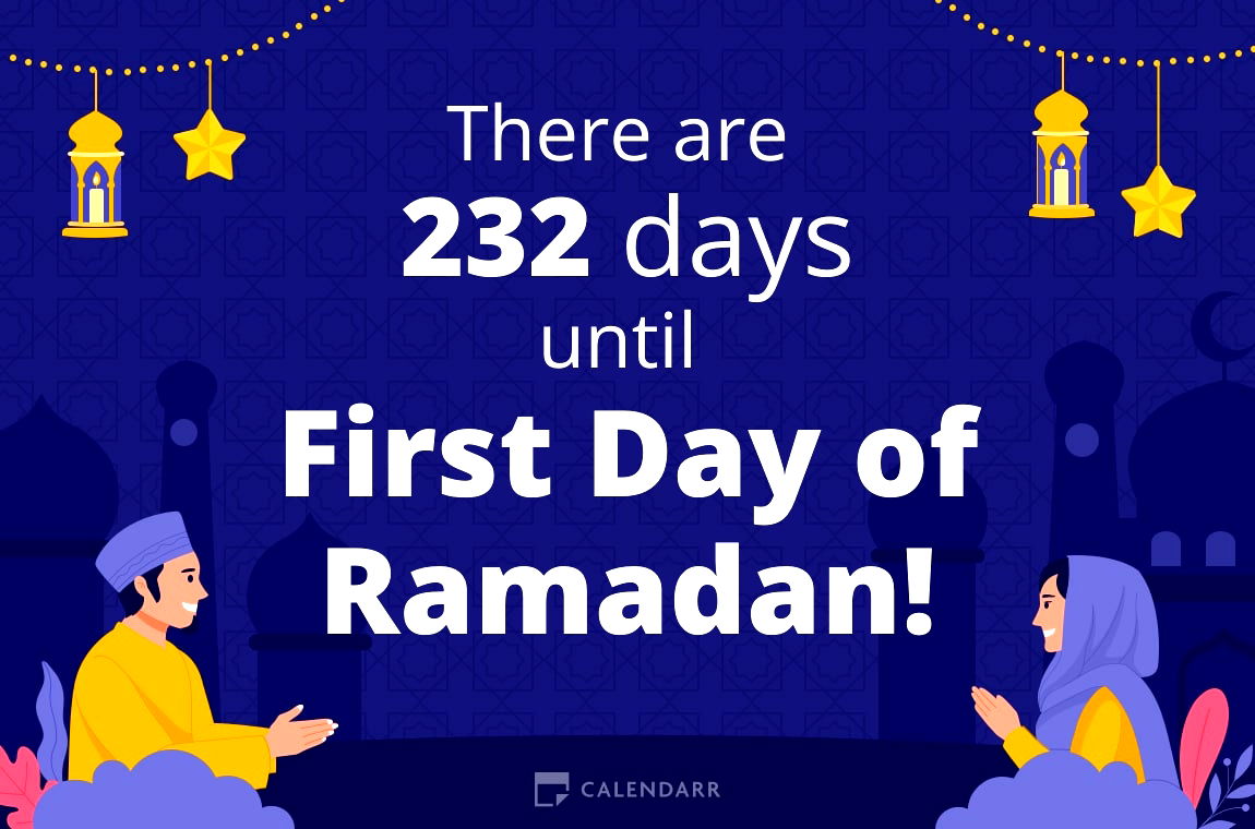 How many days until First Day of Ramadan - Calendarr