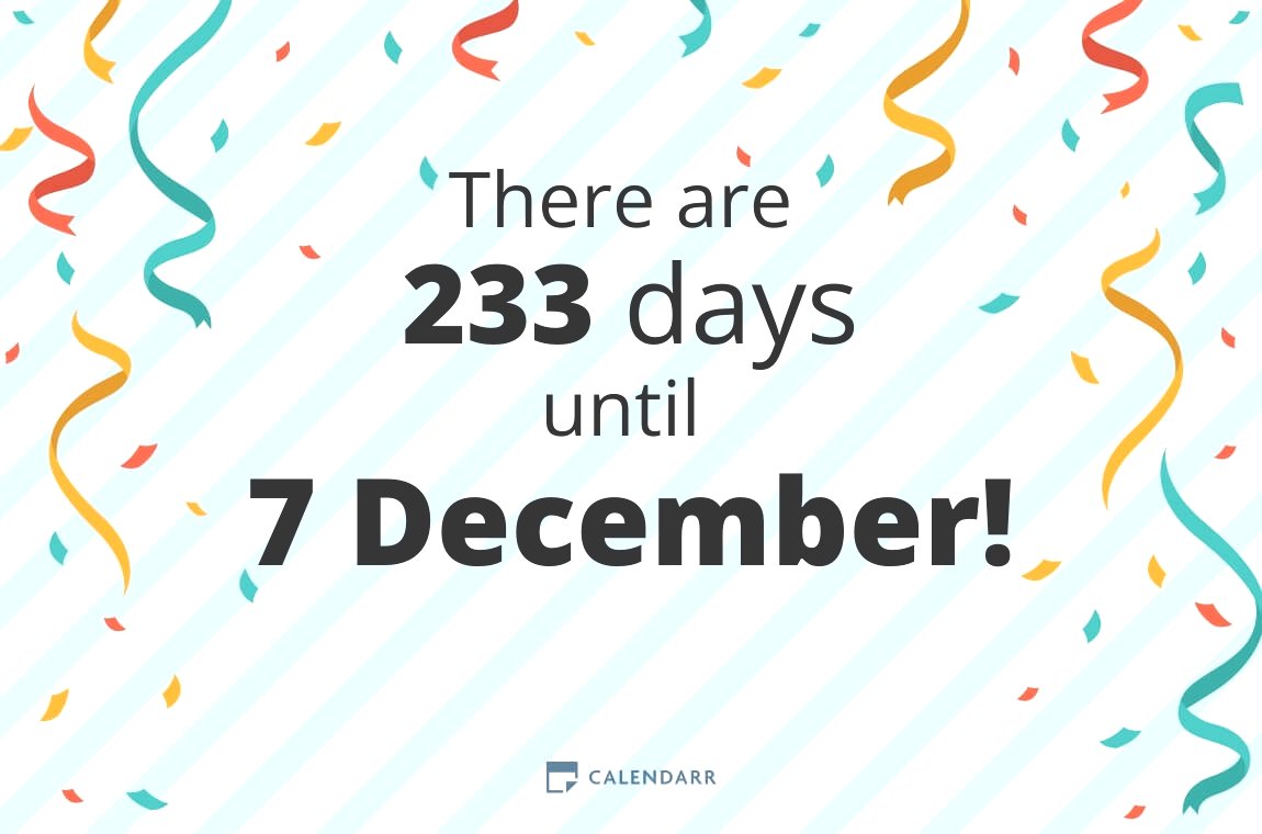 How many days until 7 December - Calendarr