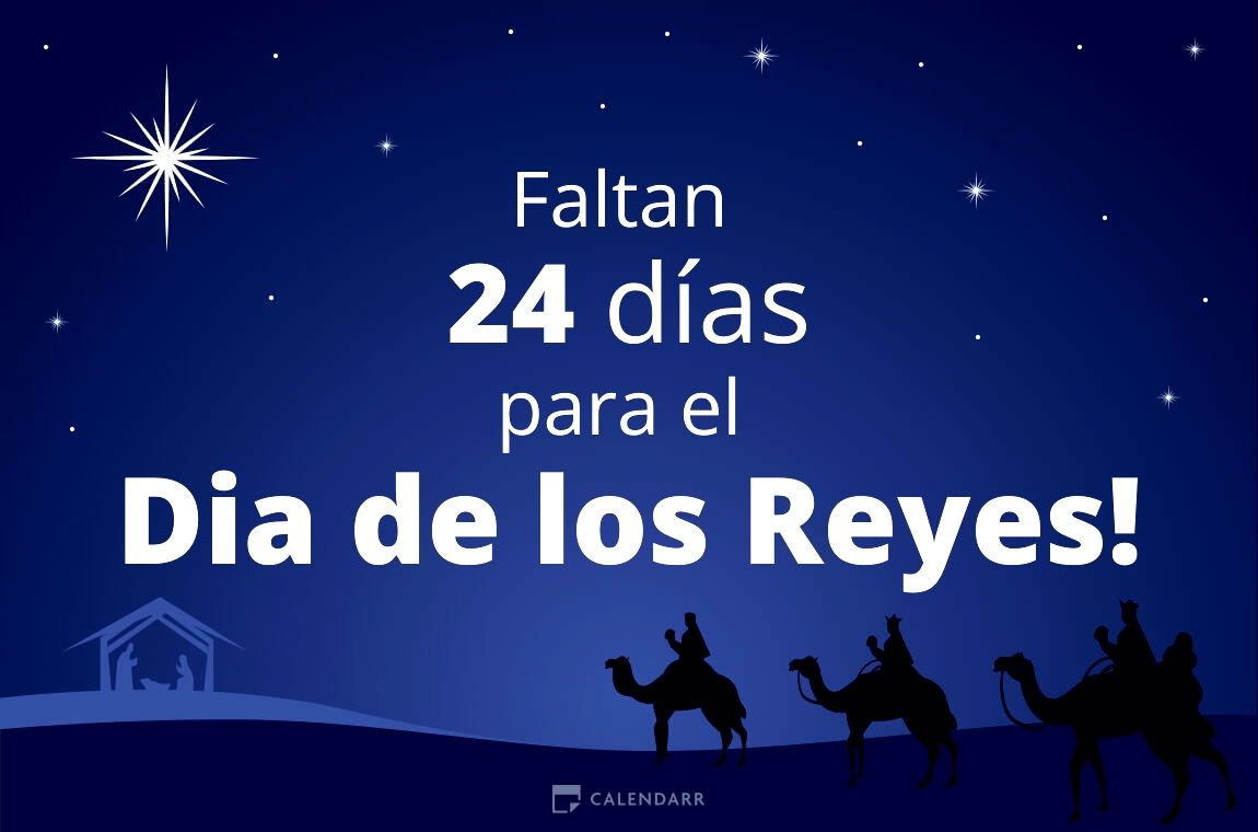 Descubre cuántos días faltan para el Dia de los Reyes - Calendarr