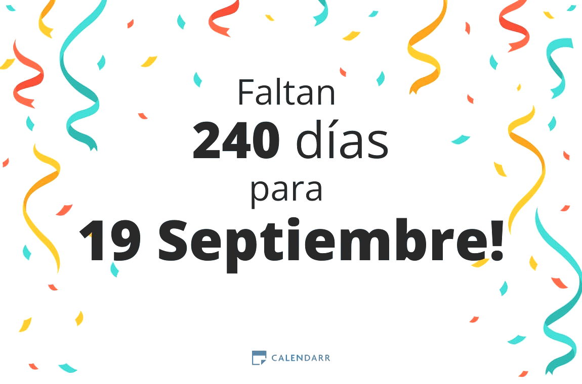 Descubre cuántos días faltan para 19 Septiembre - Calendarr