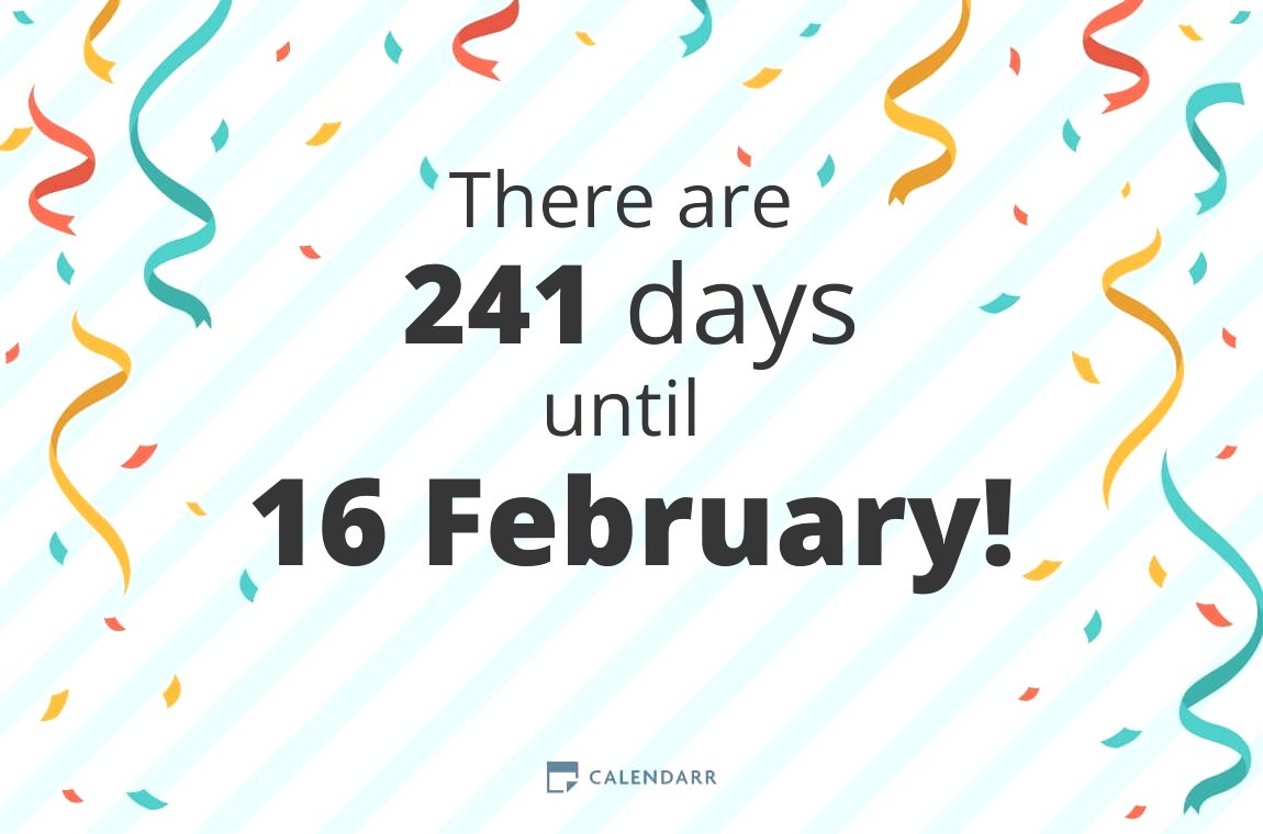 How many days until 16 February Calendarr
