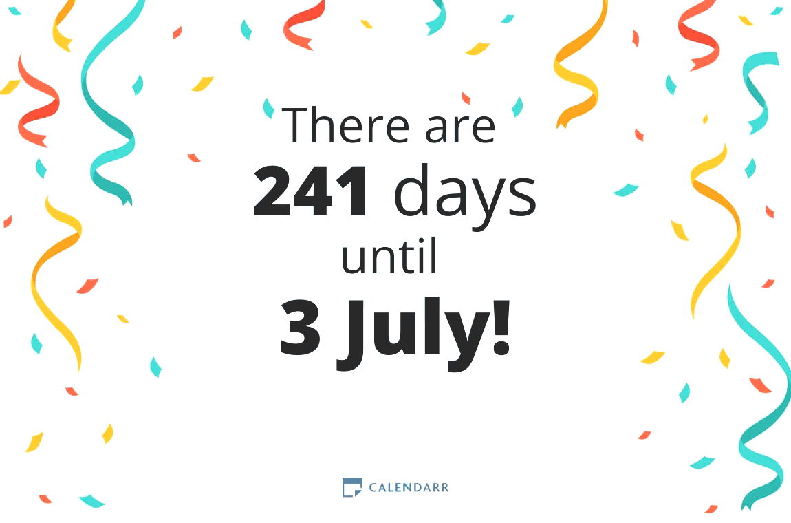 How many days until 3 July - Calendarr