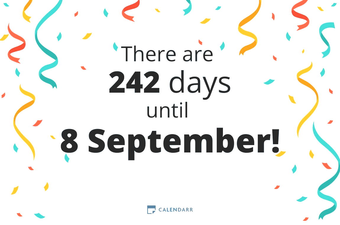 How many days until 8 September Calendarr
