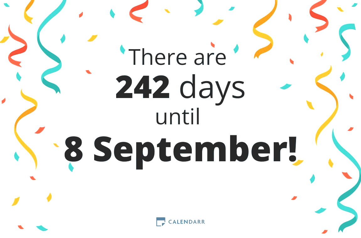 How many days until 8 September Calendarr