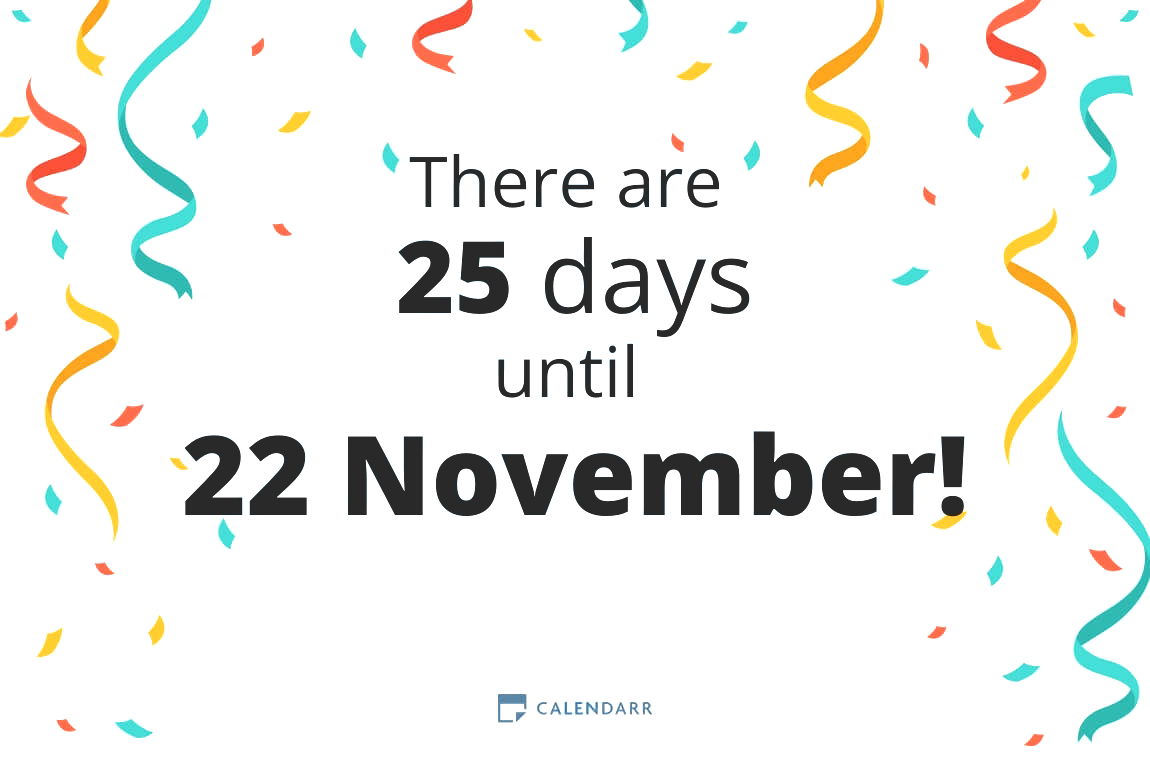 How many days until 22 November - Calendarr