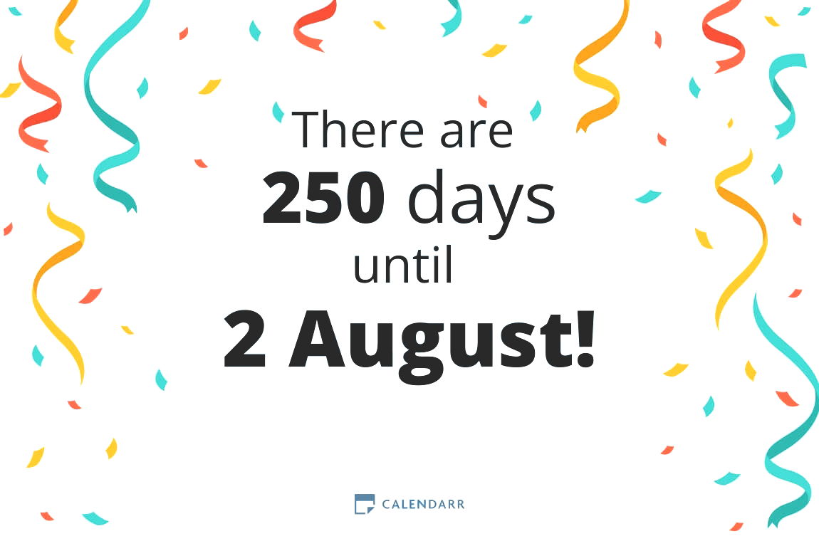 How many days until 2 August - Calendarr