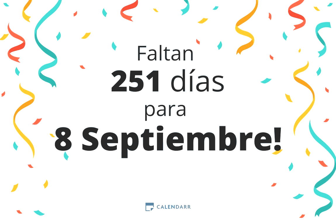 Descubre cuántos días faltan para 8 Septiembre - Calendarr