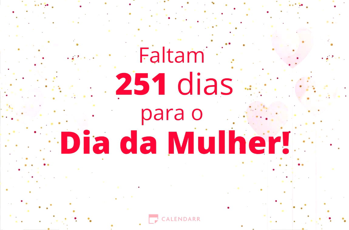 Descubra quantos dias faltam para  o Dia da Mulher - Calendarr