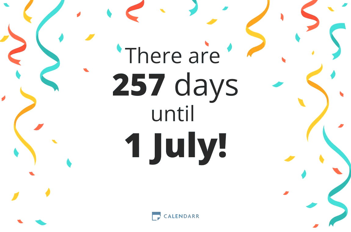 How many days until 1 july calendarr