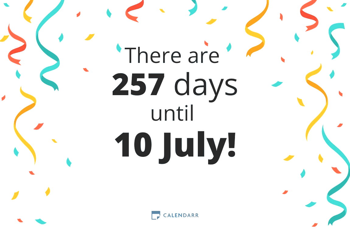 How many days until 10 July - Calendarr