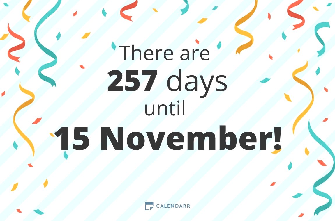How many days until 15 November Calendarr