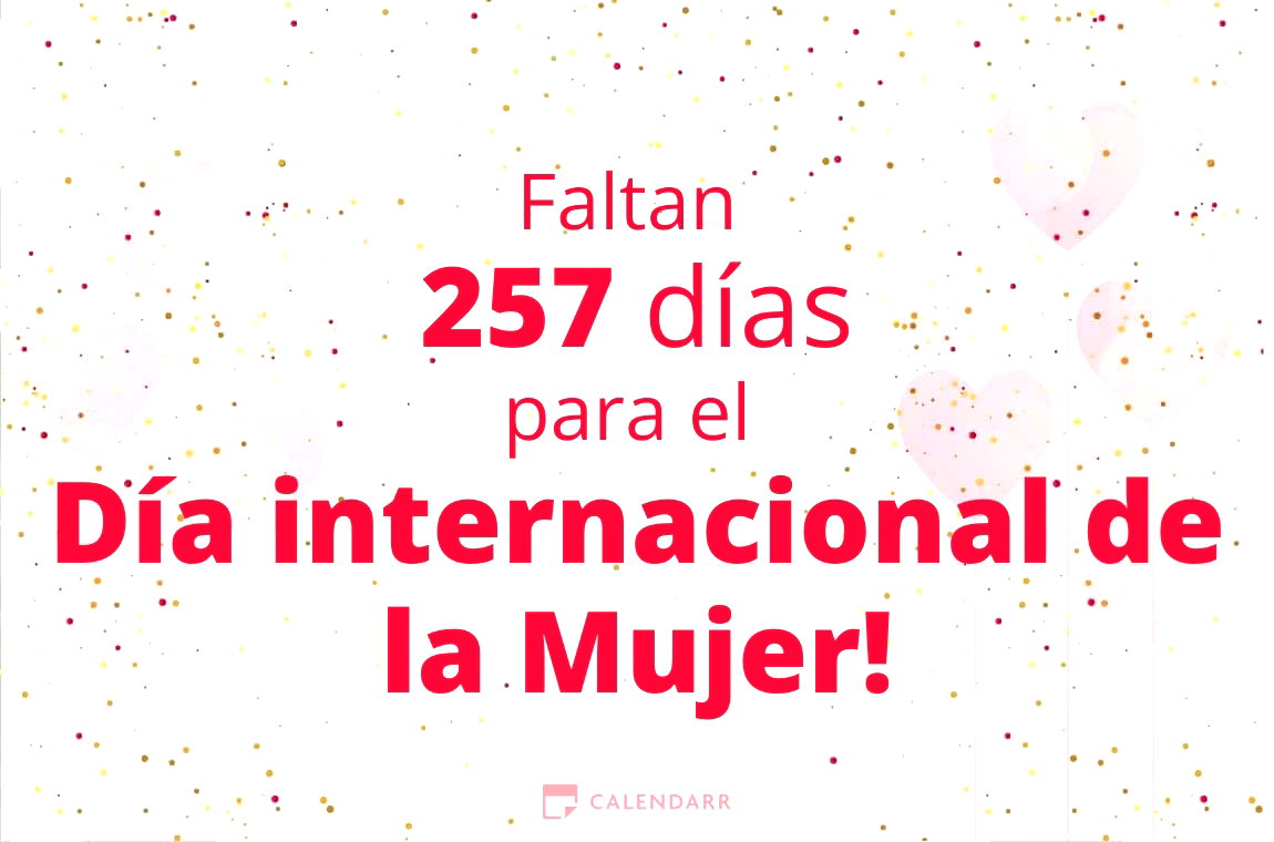 Descubre cuántos días faltan para  el Día internacional de la Mujer - Calendarr