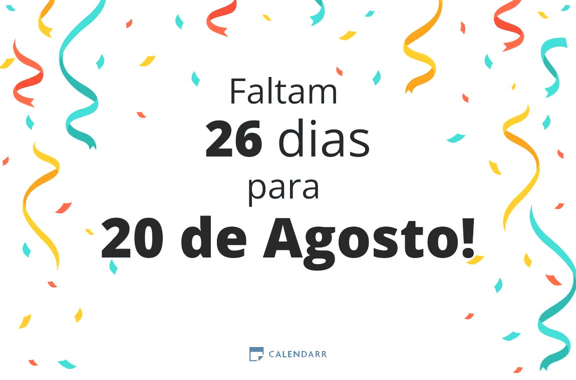 Descubra quantos dias faltam para 20 de Agosto - Calendarr