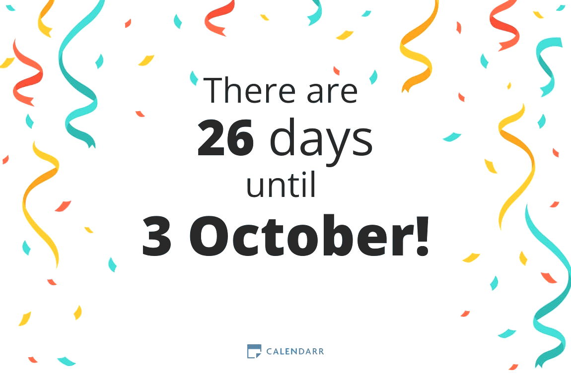 How many days until 3 October - Calendarr