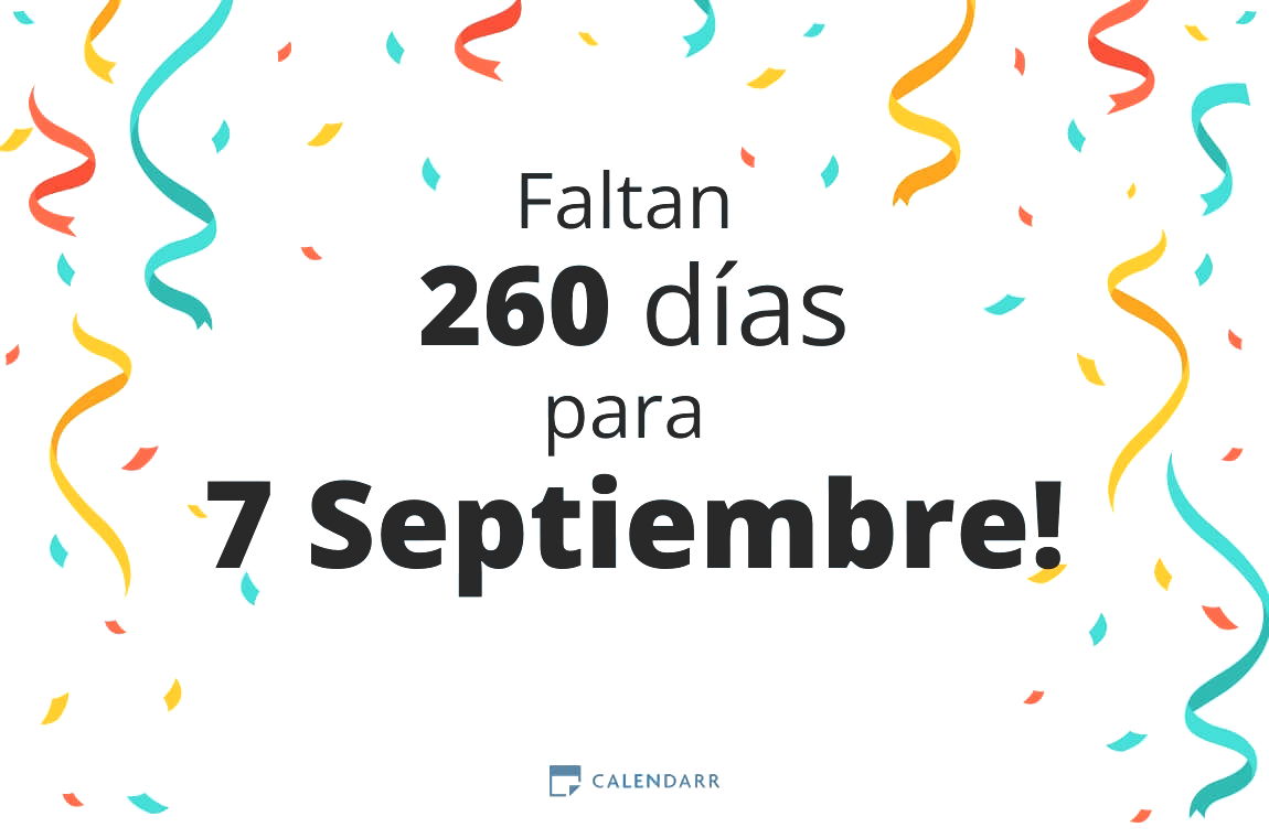 Descubre cuántos días faltan para 7 Septiembre - Calendarr