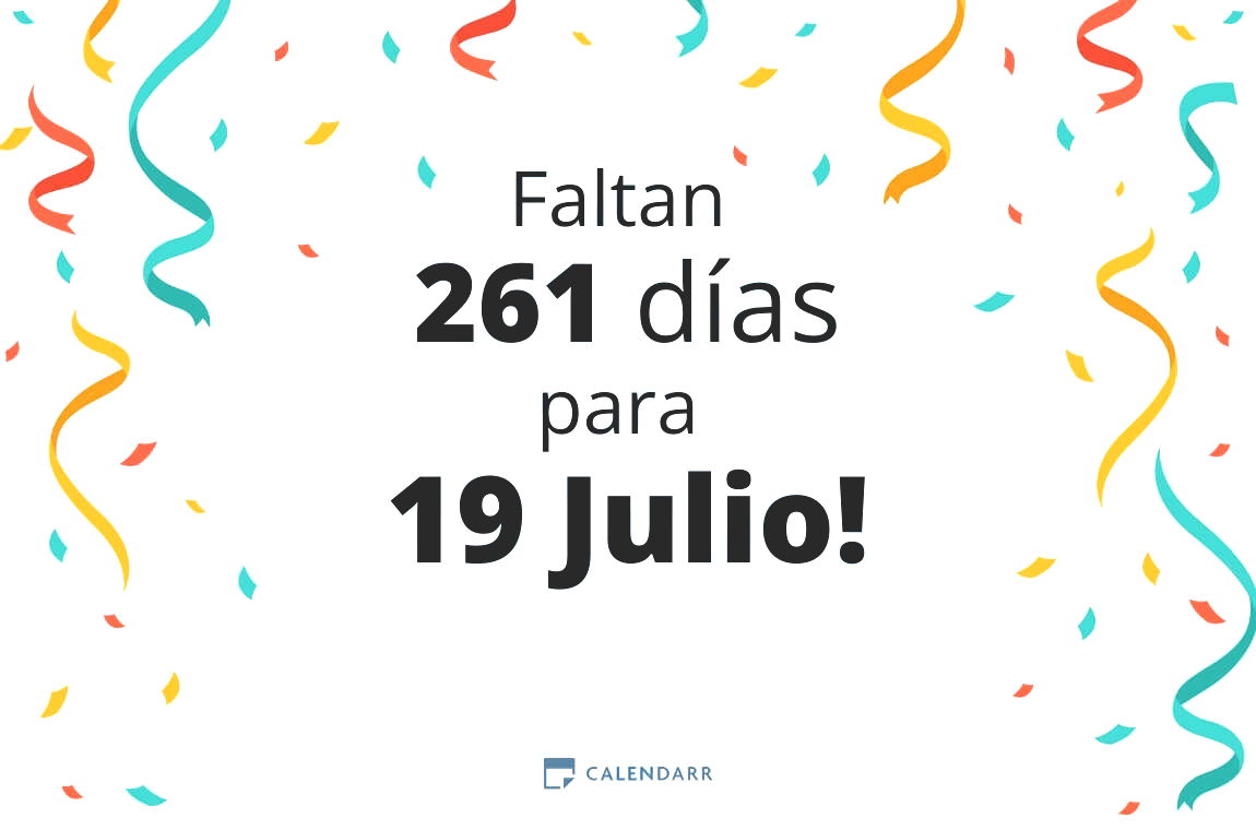Descubre cuántos días faltan para 19 Julio - Calendarr