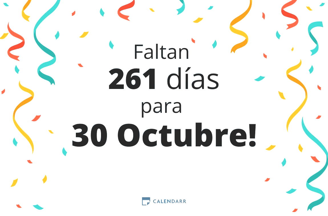 Descubre cuántos días faltan para 30 Octubre - Calendarr