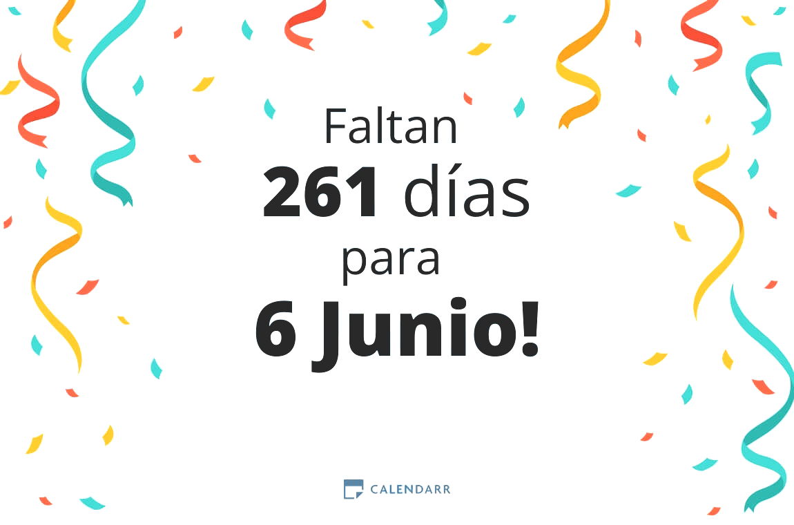 Descubre cuántos días faltan para 6 Junio - Calendarr