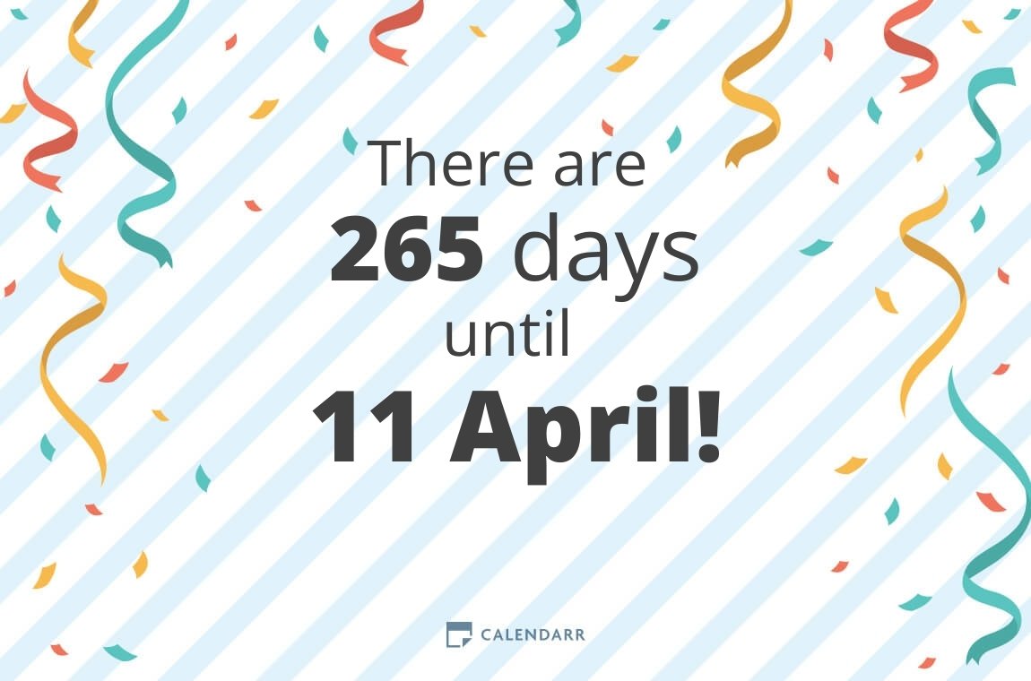 How many days until 11 April Calendarr