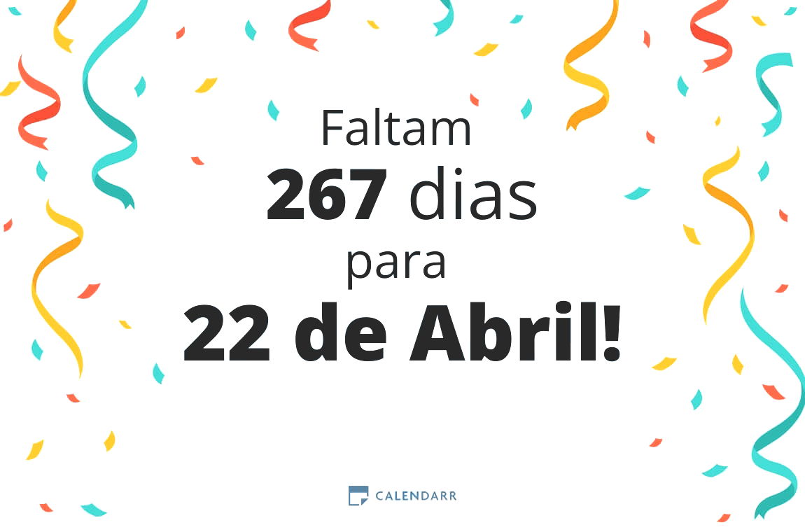 Descubra quantos dias faltam para 22 de Abril - Calendarr