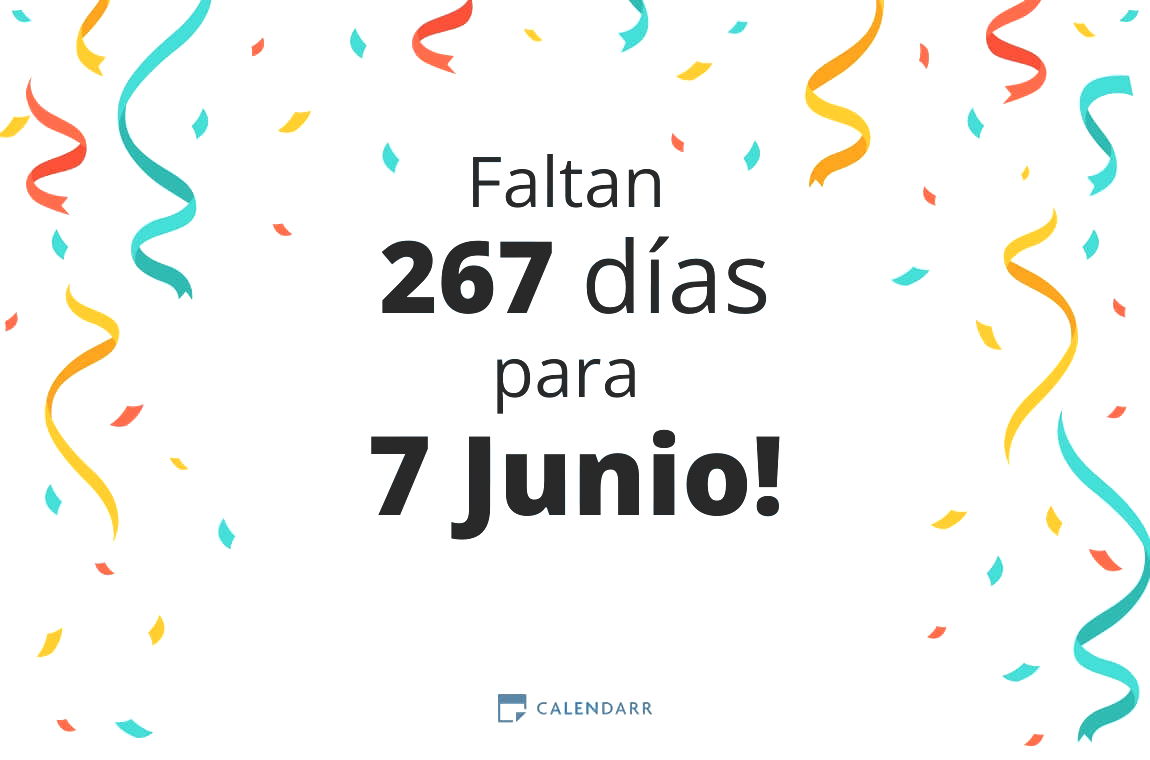 Descubre cuántos días faltan para 7 Junio - Calendarr