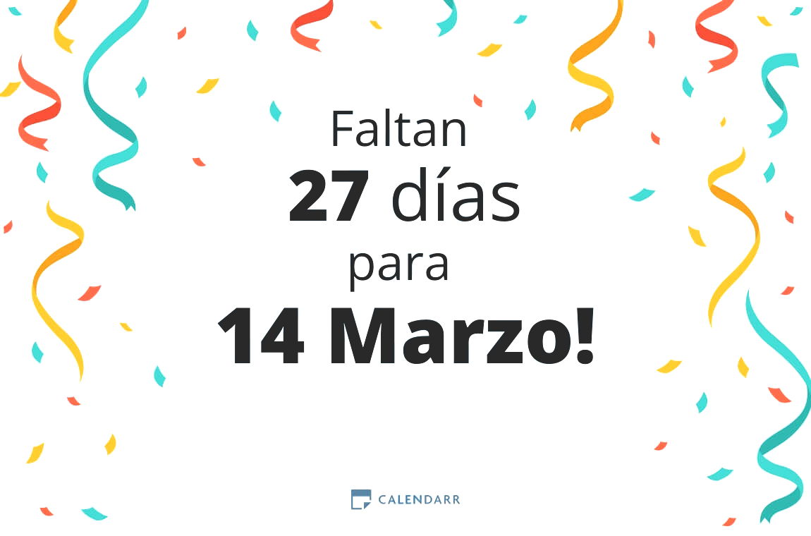 Descubre cuántos días faltan para 14 Marzo - Calendarr