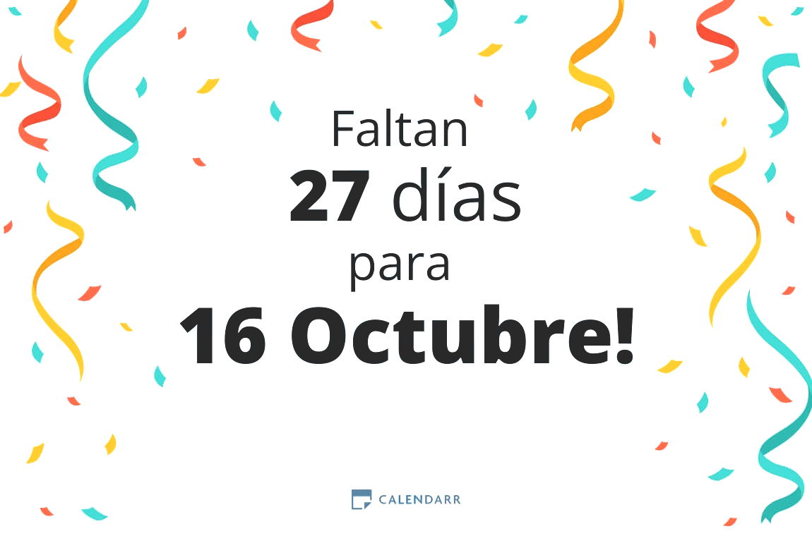 Descubre cuántos días faltan para 16 Octubre - Calendarr