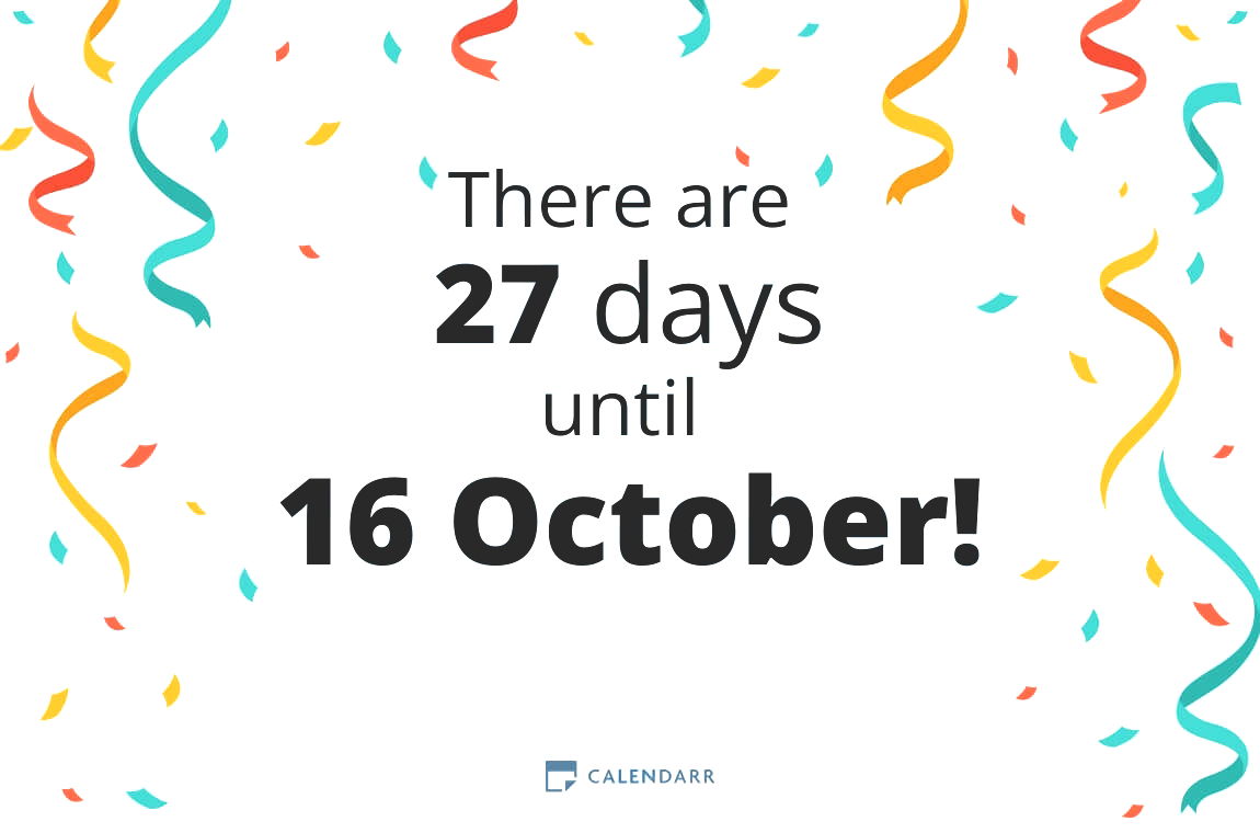 How many days until 16 October - Calendarr