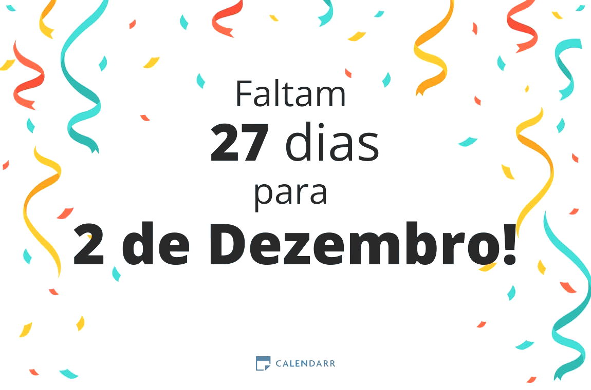Descobre quantos dias faltam para 2 de Dezembro - Calendarr