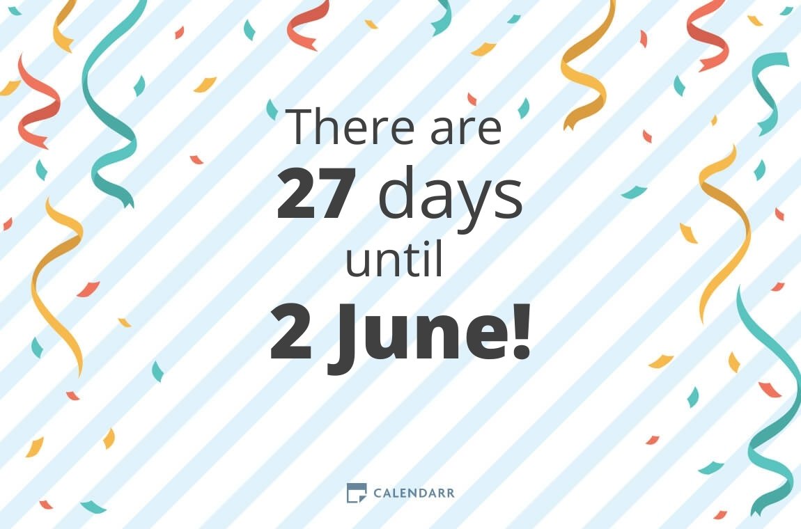 How many days until 2 June - Calendarr