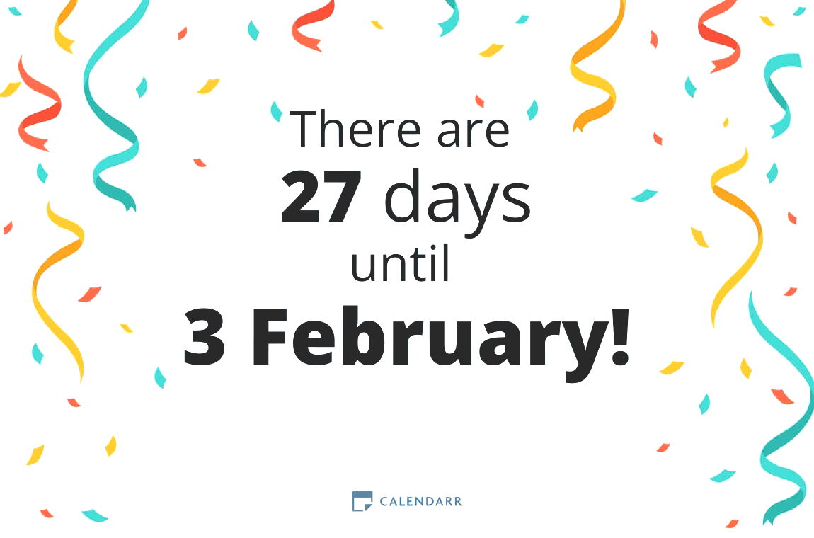 How many days until 3 February - Calendarr
