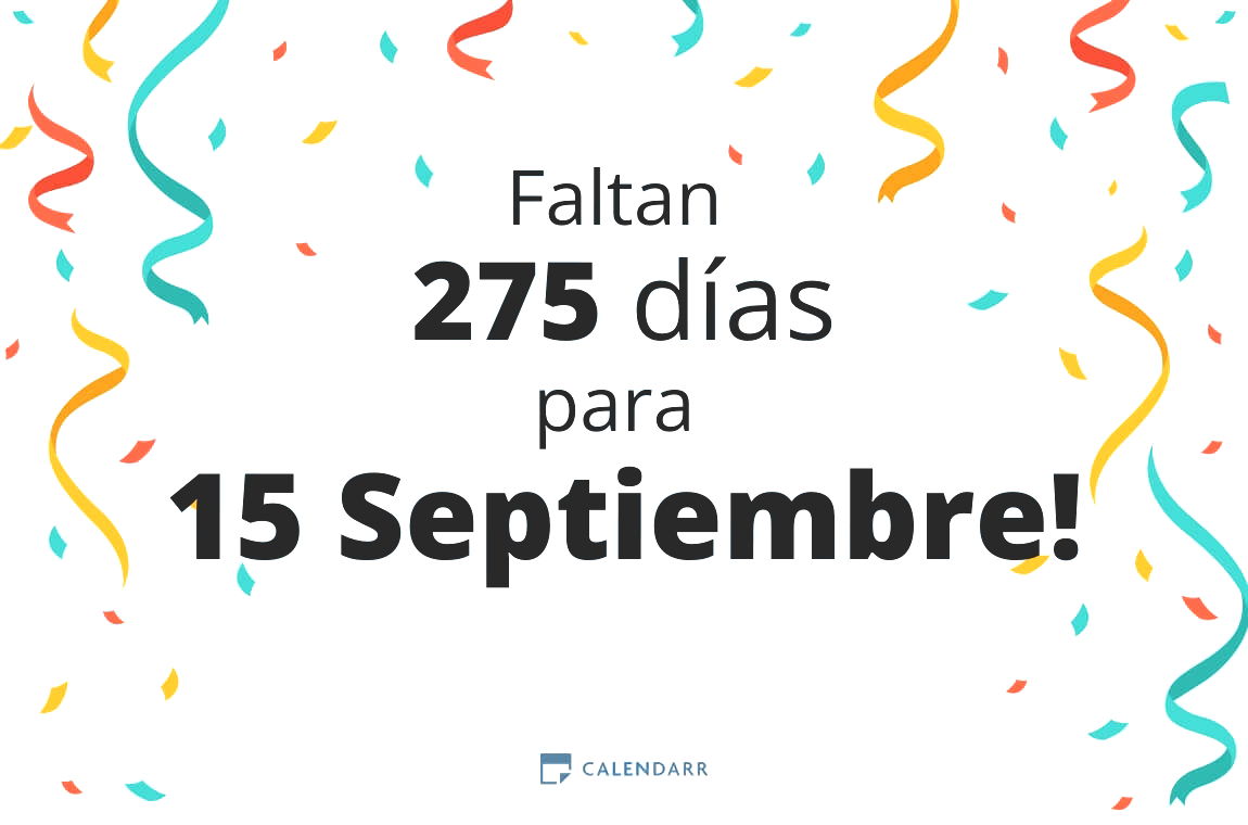 Descubre cuántos días faltan para 15 Septiembre - Calendarr