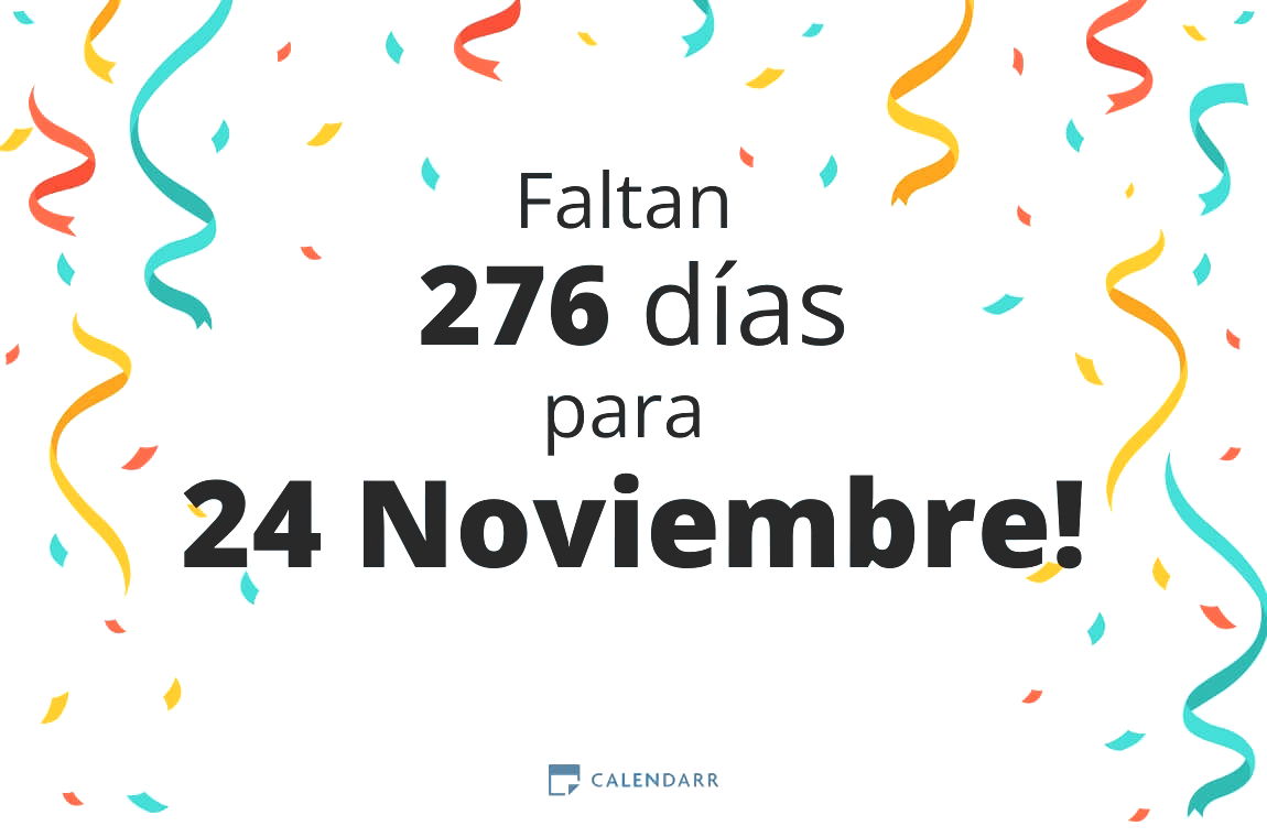 Descubre cuántos días faltan para 24 Noviembre - Calendarr