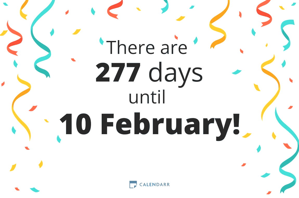 How many days until 10 February - Calendarr