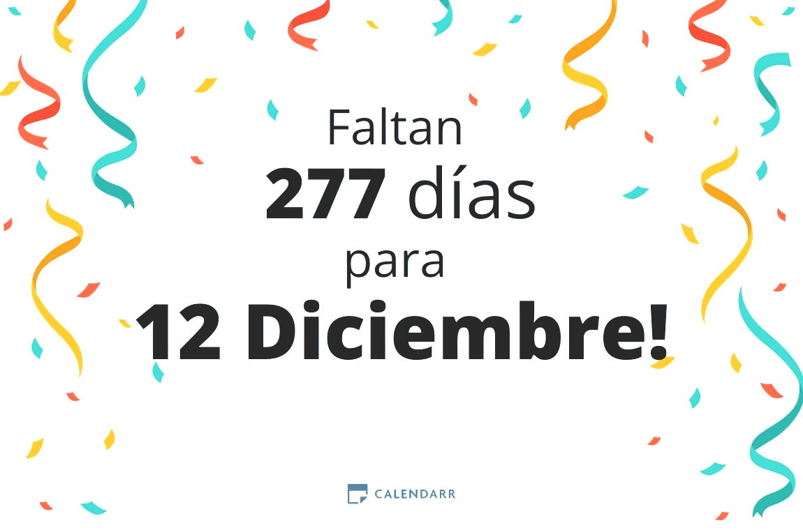 Descubre cuántos días faltan para 12 Diciembre - Calendarr