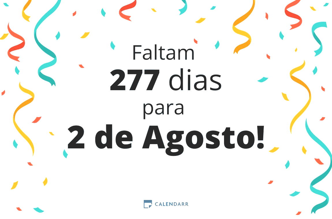 Descobre quantos dias faltam para 2 de Agosto - Calendarr