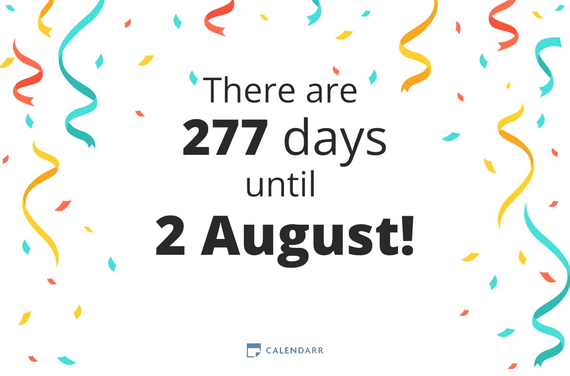 How many days until 2 August - Calendarr