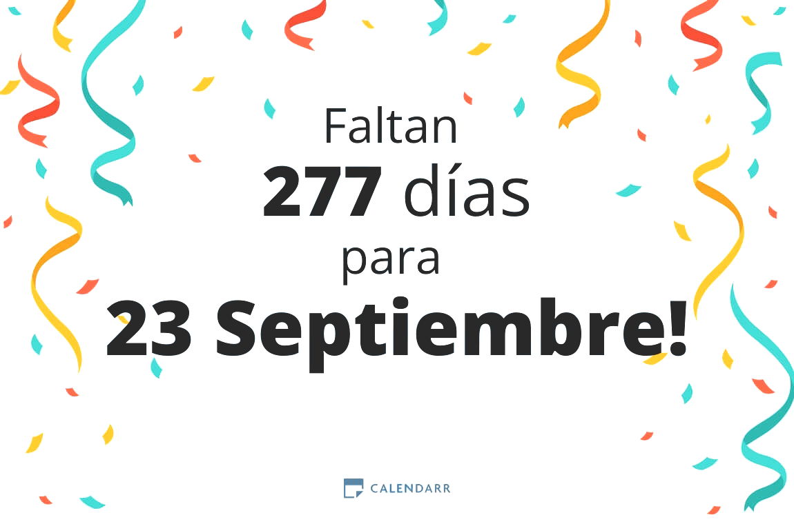 Descubre cuántos días faltan para 23 Septiembre - Calendarr