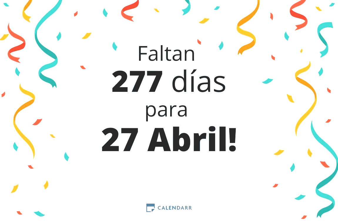 Descubre cuántos días faltan para 27 Abril - Calendarr