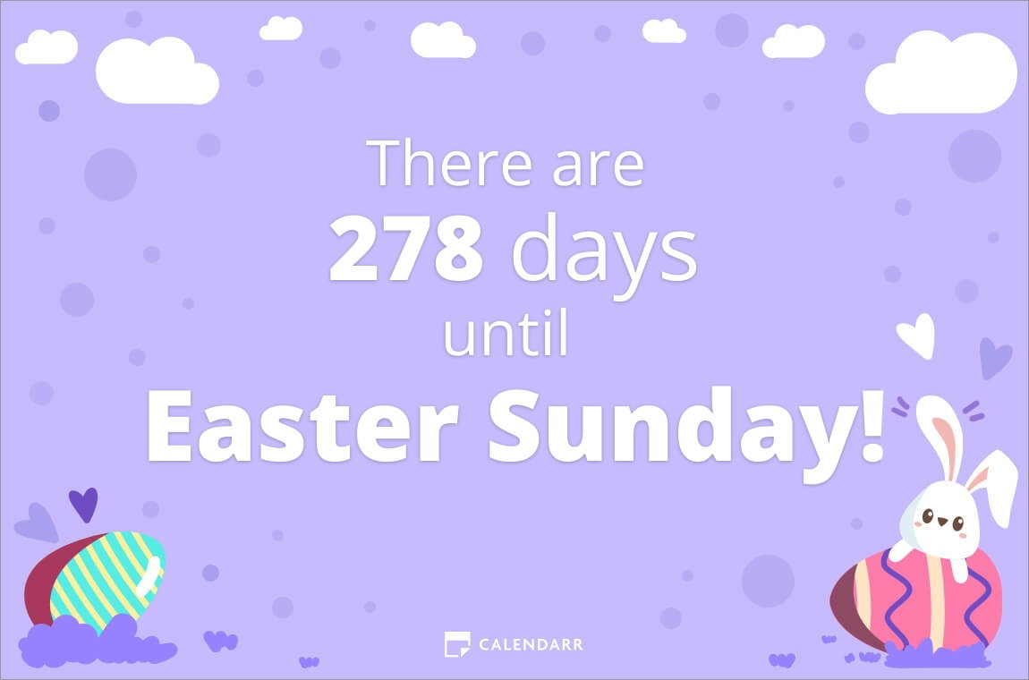 How Many Days Until Easter Sunday Calendarr How Many Days Until Easter Sunday Calendarr