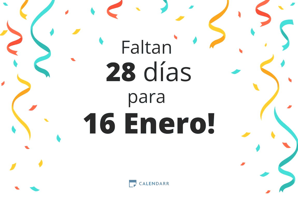 Descubre cuántos días faltan para 16 Enero - Calendarr